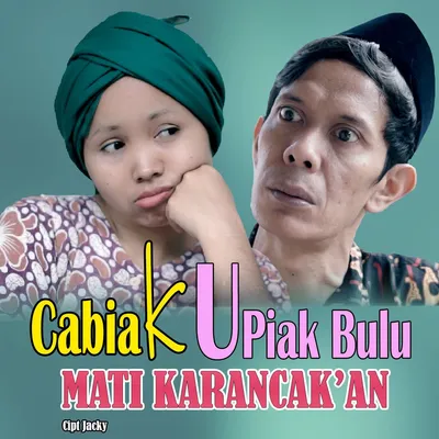 Cabiak & Upiak Bulu