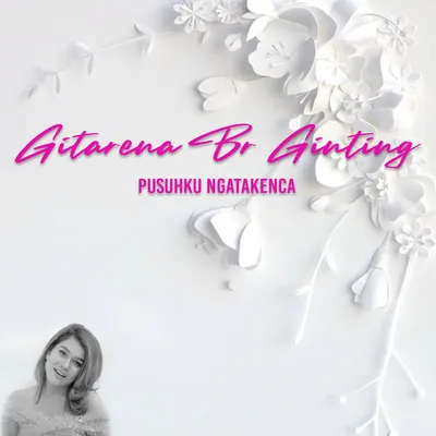 Gitarena Br Ginting